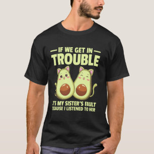 Camiseta Se Nós Nos Metermos Em Encrenca É Culpa Da Minha I