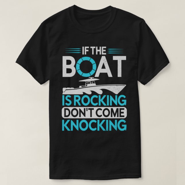 Camiseta Se O Barco Estiver Atropelando Não Venha Bater Eng (Frente do Design)