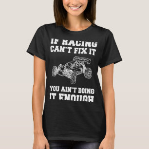 Camiseta Se o carro RC não consegue consertá-lo você não va