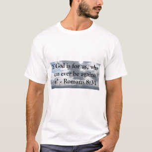Camiseta Se o deus é para nós, que podem nunca estar cont