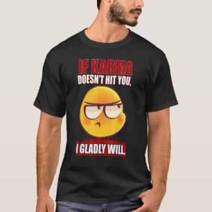 Camiseta Se O Doesnu2019t Te Atingir, Eu Com Prazer Vou Hum