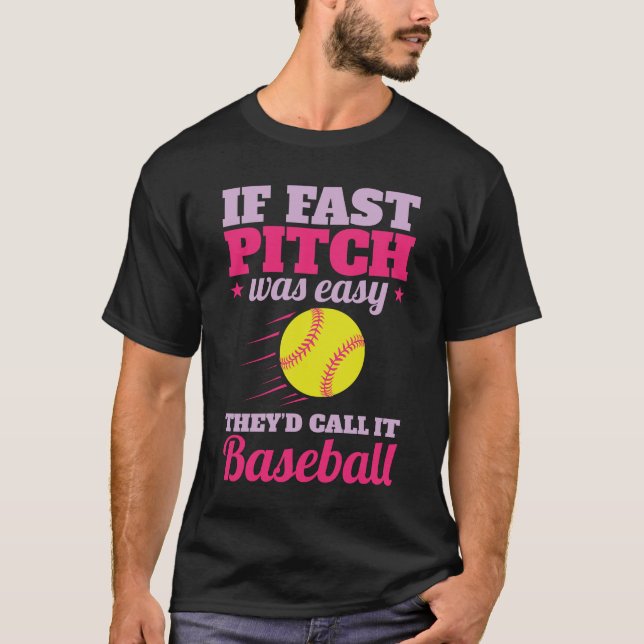 Camiseta Se o Fast Pitch Fácil Fácil Equipe do Softball Pla (Frente)