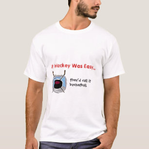 Camiseta se o hóquei era fácil…
