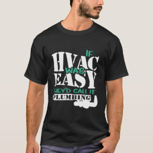 Camiseta Se O Hvac Foi Fácil, Engraçado, O Aquecimento Técn