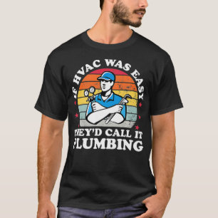 Camiseta Se o HVAC fosse Fácil e Engraçado, o técnico do