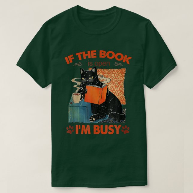 Camiseta Se O Livro Estiver Aberto, Estou Ocupado De Gato P (Frente do Design)