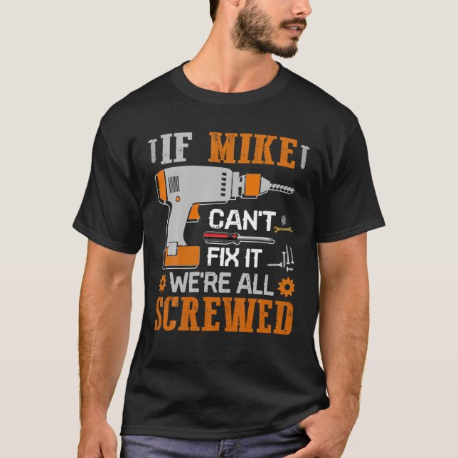 Camiseta Se o MIKE não consegue consertar, estamos todos fe (Frente)