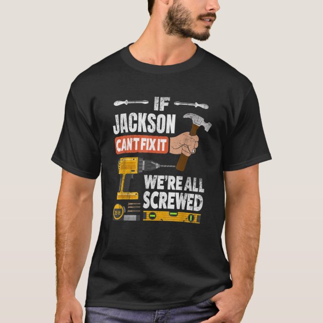 Camiseta Se o nome personalizado Jackson não pode consertá- (Frente)