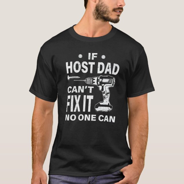 Camiseta Se o Pai de host não conseguir consertá-lo, ningué (Frente)