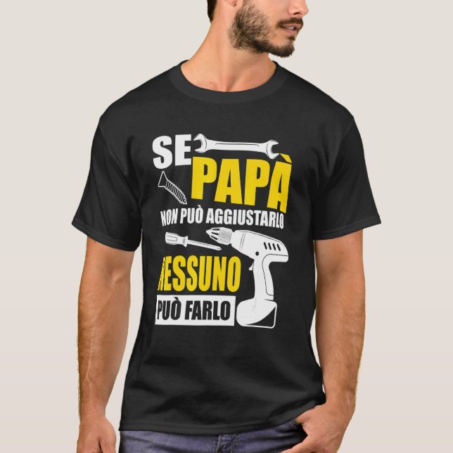 Camiseta Se o Pai não conseguir consertá-lo, ninguém pode f (Frente)