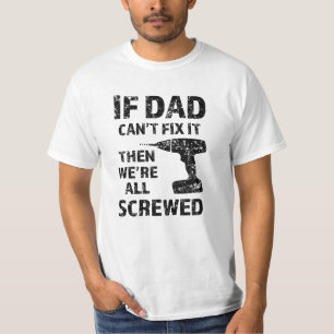 Camiseta Se o pai não pode o fixar, a seguir nós somos tu