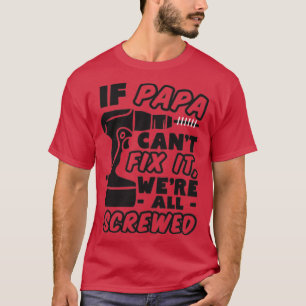 Camiseta Se o Papa não conseguir consertá-lo