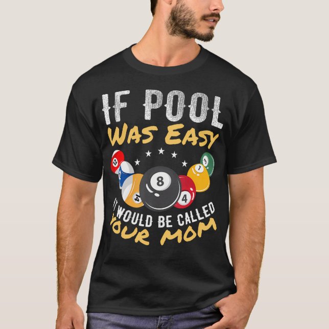 Camiseta Se o Pool Fosse Fácil Seria Chamado de Bilhar da S (Frente)