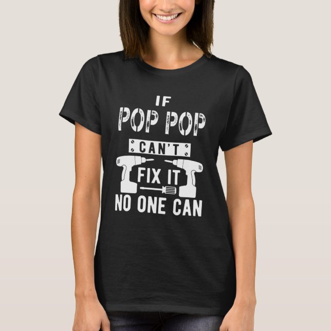 Camiseta Se o Pop não consegue consertá-lo, ninguém pode vo (Frente)