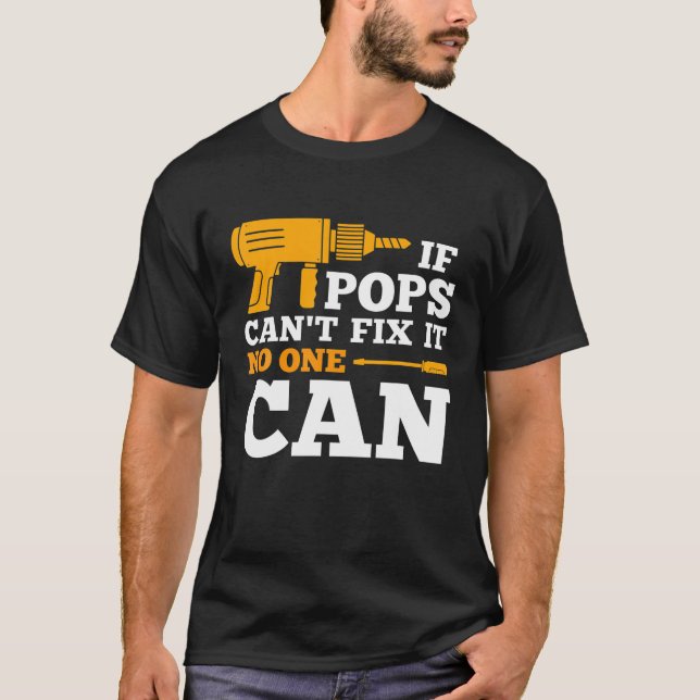 Camiseta Se o Pop-Pop não conseguir consertá-lo, ninguém po (Frente)