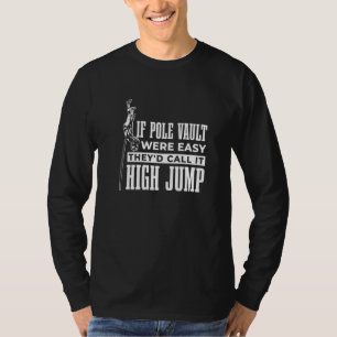 Camiseta Se o Salto com Vara fosse fácil, eles o chamariam