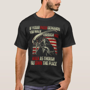 Camiseta Se O Seu Caminho Exige Que Ande Pelo Inferno Skele