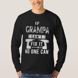 Camiseta Se o vovô não consegue consertá-lo, ninguém pode v