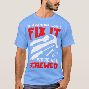 Camiseta Se O Vovô Não Consegue Corrigi-Lo, Estavam Todos P