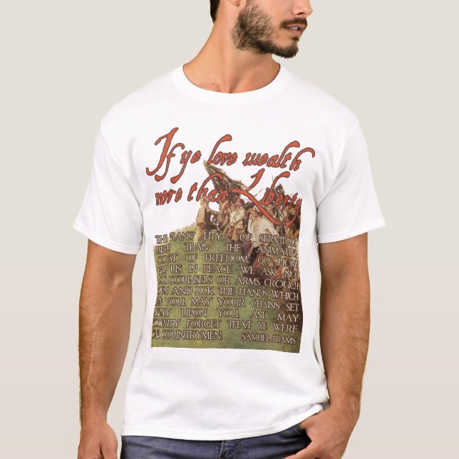 Camiseta Se o YE ama a riqueza mais do que a liberdade - (Frente)