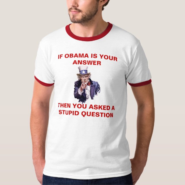 Camiseta SE OBAMA É SUA RESPOSTA - personalizada - (Frente)