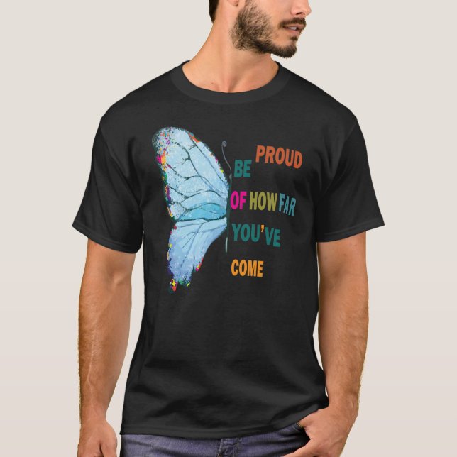 Camiseta se orgulhe do quão longe você chegou (Frente)
