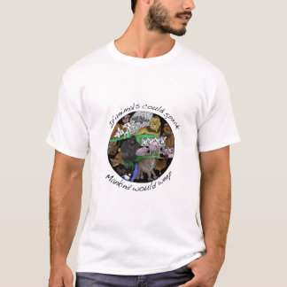 Camiseta Se os animais poderiam falar a humanidade weep a