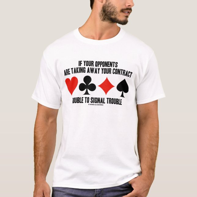 Camiseta Se Os Seus Oponentes Tiverem Um Contrato Duplo (Frente)