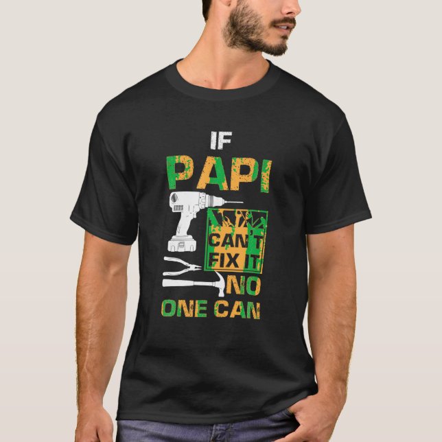 Camiseta Se Papi não consegue consertá-lo ninguém pode engr (Frente)