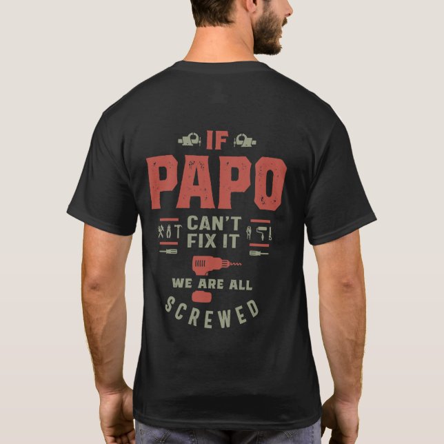 Camiseta Se Papo não consegue consertá-lo estamos ferrados (Verso)
