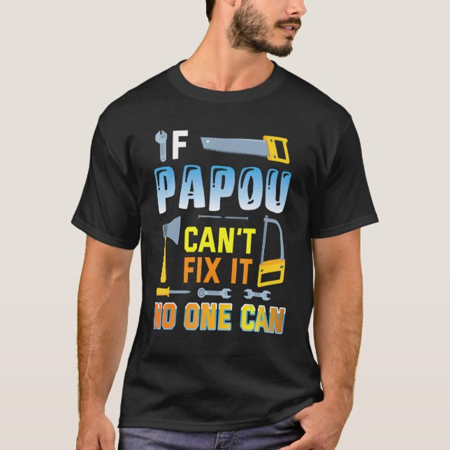Camiseta Se Papou não consegue consertá-lo, ninguém pode fe (Frente)