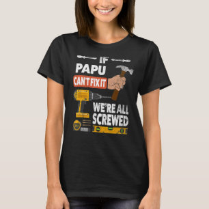 Camiseta Se Papu não pode consertá-lo, todos nós estamos fe