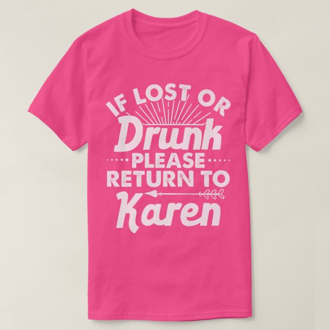 Camiseta Se Perdido Ou Bebado, Devolva Ao Nome Do Presente  (Frente do Design)