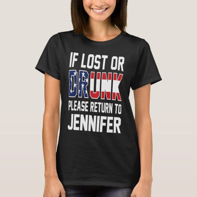Camiseta Se perdido ou bebado, por favor volte para Jennife (Frente)