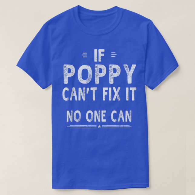 Camiseta Se Poppy não conseguir Fi-lo Humor Men Dia de os p (Frente do Design)