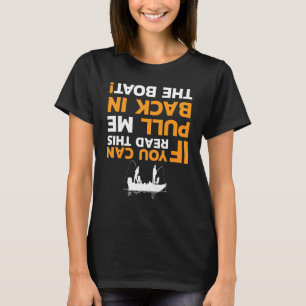 Camiseta Se Puder Ler Isto Puxe-Me De Volta Para O Barco