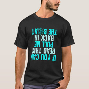 Camiseta Se Puder Ler Isto, Puxe-Me Para Trás, Capitão Barc