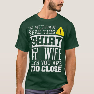 Camiseta Se Puderes Ler Isto, A Minha Esposa Diz Que És Dem
