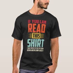 Camiseta Se Puderes Ler Isto, Fui Obrigado A Colocar O Meu 