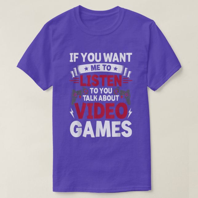 Camiseta Se Quer Que Eu Ouça Você Fale Sobre Vídeo G (Frente do Design)