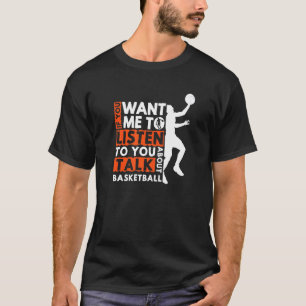 Camiseta Se Quer Que Eu Te Ouça Falar Sobre Basketb