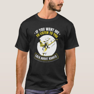Camiseta Se Quer Que Eu Te Ouça Falar Sobre Karate