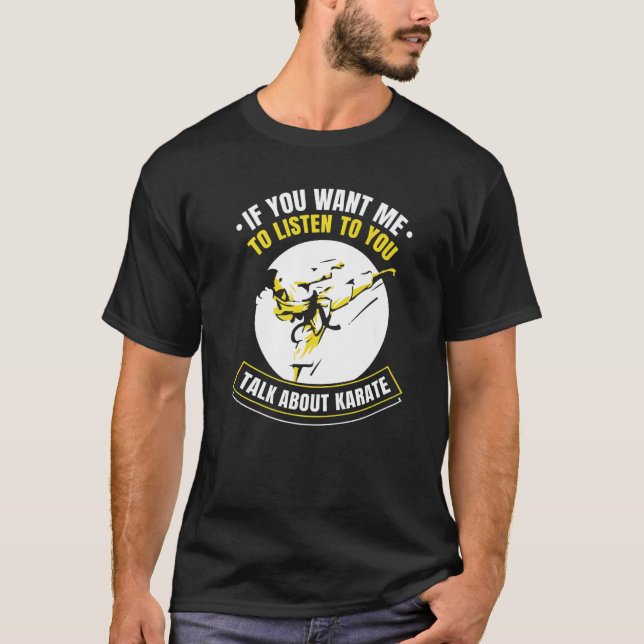 Camiseta Se Quer Que Eu Te Ouça Falar Sobre Karate (Frente)