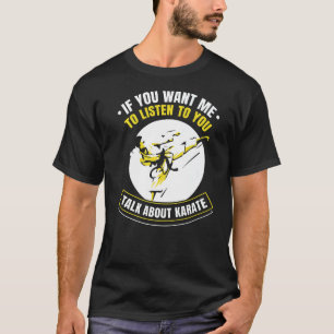 Camiseta Se Quer Que Eu Te Ouça Falar Sobre Karate