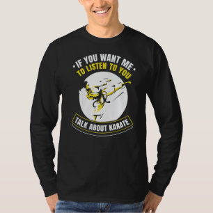 Camiseta Se Quer Que Eu Te Ouça Falar Sobre Karate