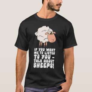 Camiseta Se Quer Que Eu Te Ouça Falar Sobre Ovinos