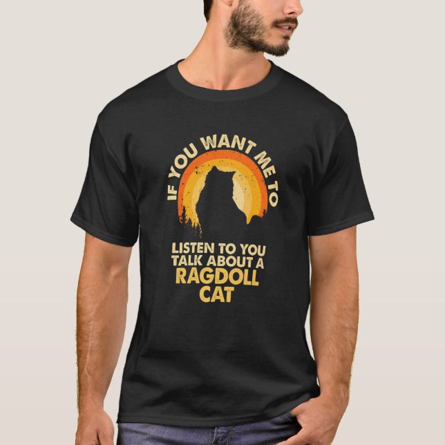 Camiseta Se Quiser Que Eu Fale Sobre Gato Ragdoll Premium (Frente)