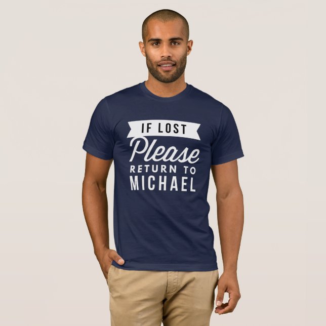 Camiseta Se retorno por favor perdido a Michael (Frente Completa)