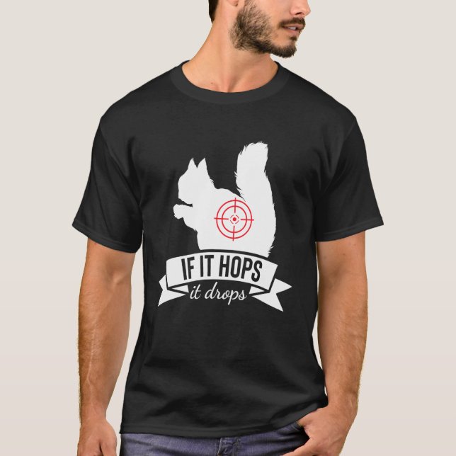 Camiseta Se Salta, Cai Caça de Esquilo Arma Rifle (Frente)