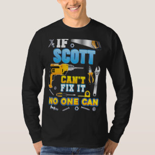 Camiseta Se Scott não pode consertar isso ninguém pode come
